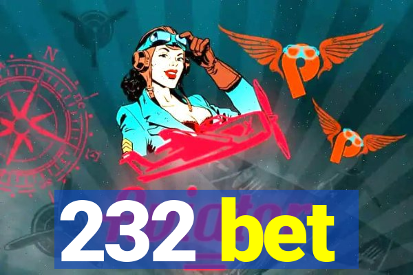 232 bet